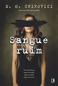 Sangue ruim E. O. Chirovici